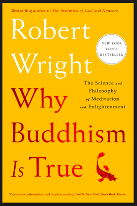 Wright, Robert_Why Buddhism is True