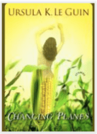 Le Guin, Ursula K_Changing Planes