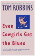 Even Cowgirls Get the Blues_Robbins, Tom